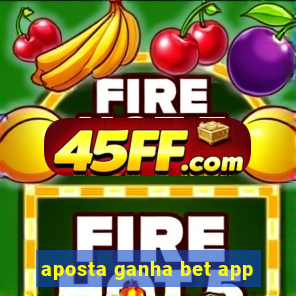 aposta ganha bet app